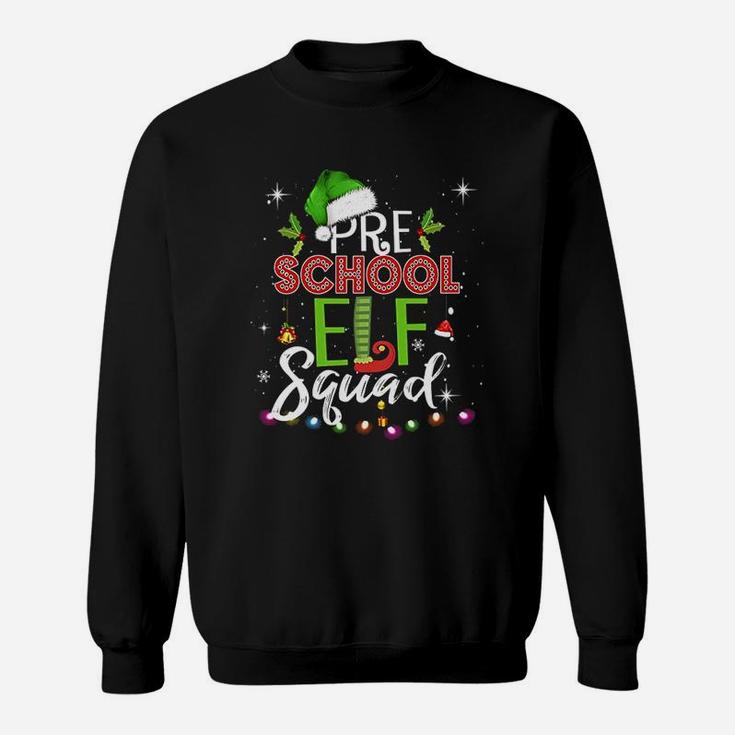 Elf Squad Pre School Christmas Teacher Sweat Shirt