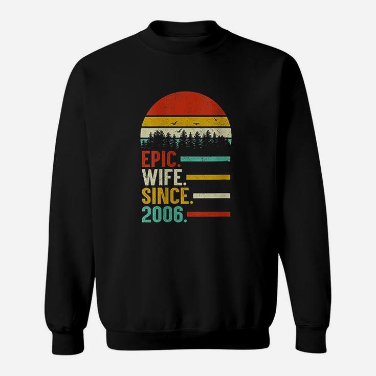 Epic Wife Since 2006 Wedding Anniversary Gift Sweatshirt