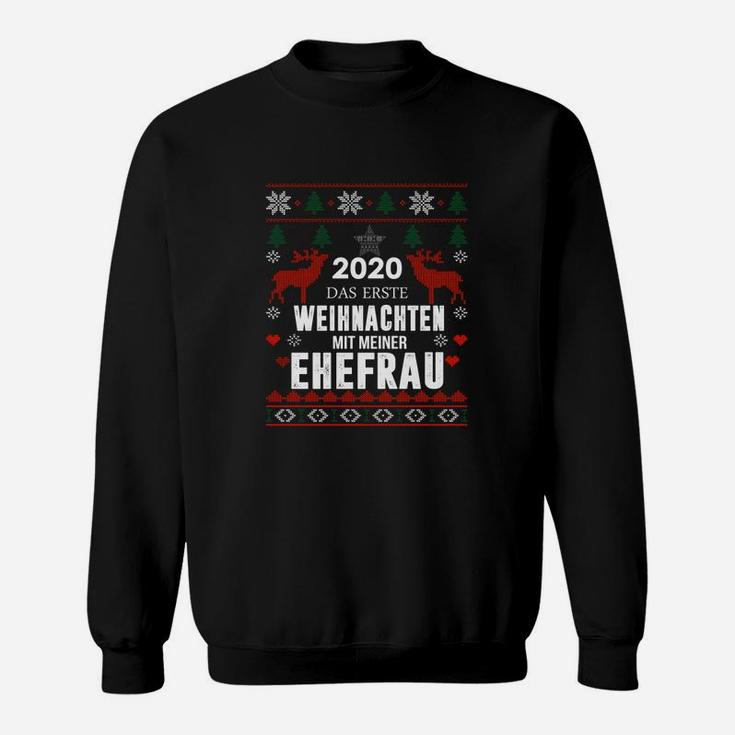 Erstes Weihnachten mit Ehefrau 2020 Sweatshirt, Festliches Paardesign