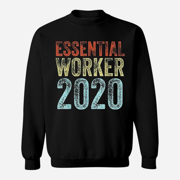 Essential Worker 2020 Funny Job Vintage Employee Gift Sweat Shirt
