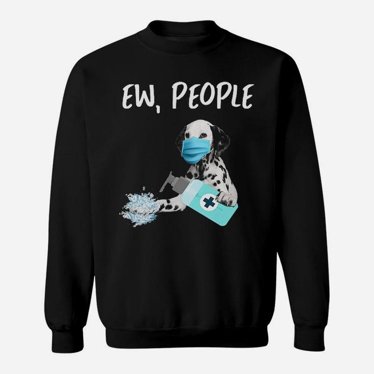 Ew People Dog Dalmatian Sweat Shirt