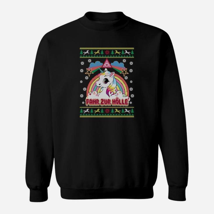 Fahr Zur Hölle Einhorn & Weihnachten Unisex Sweatshirt in Schwarz