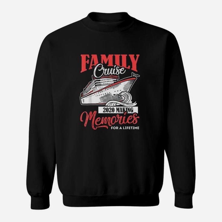 Family Cruise 2020 Vacation Funny Party Trip Ship Gift Sweat Shirt