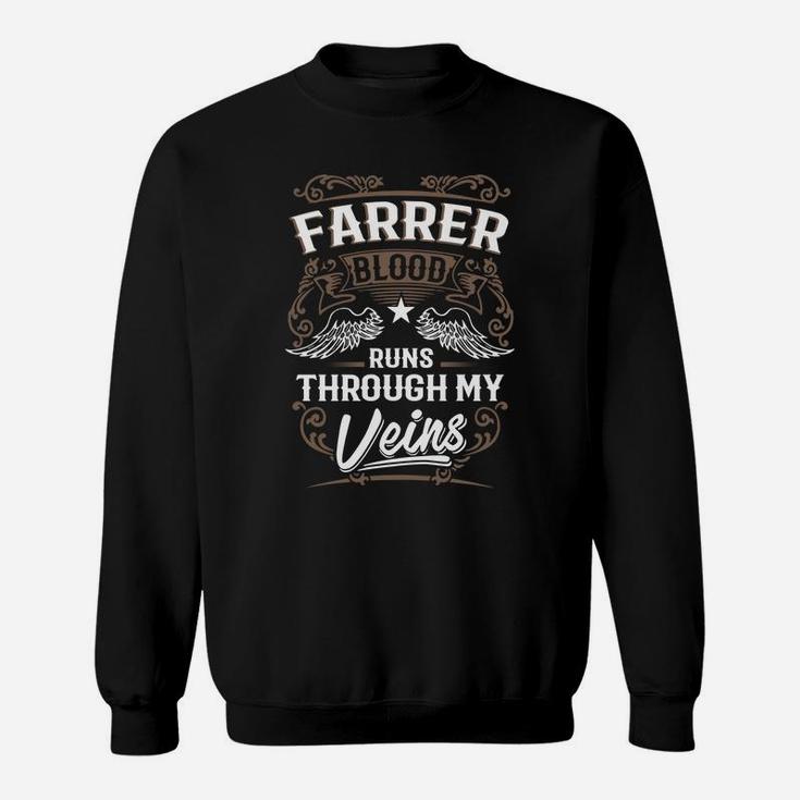 Farrer Blood Runs Through My Veins Legend Name GiftsShirt Sweat Shirt