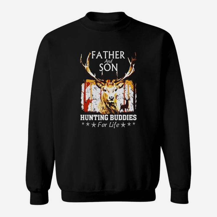 Father And Son Hunting Buddies For Life T Shirt Gift For Dad Sweat Shirt