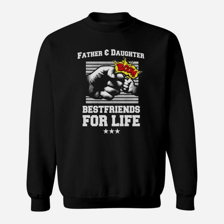Father Daughter Friends Fist Bump Dad Fathers Day Sweat Shirt