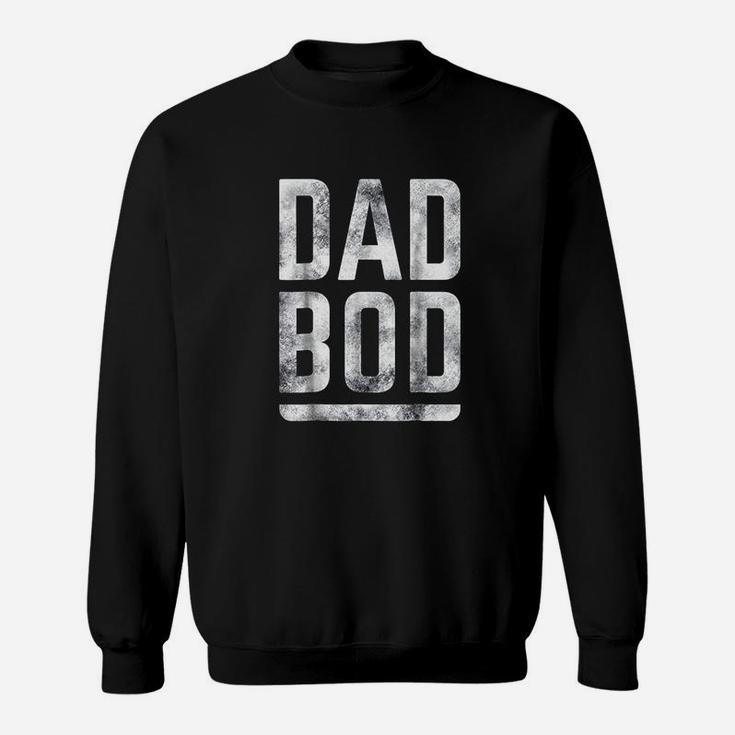 Fathers Day Dad Bod Bold Distressed Text Graphic Sweat Shirt