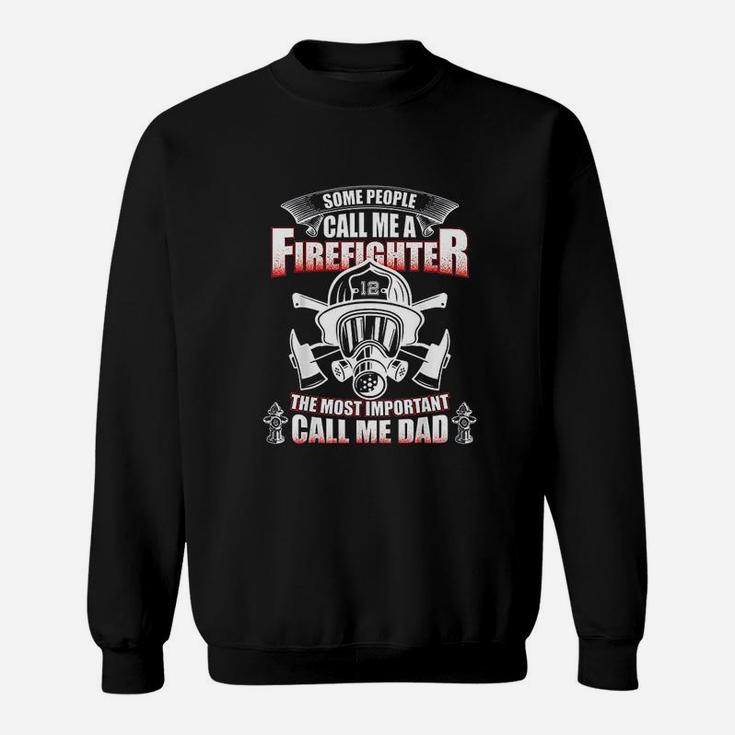 Fathers Day Gift For Firefighter Dad Sweat Shirt