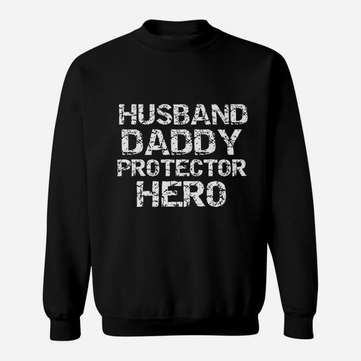 Fathers Day Gift From Wife Husband Daddy Protector Hero Sweat Shirt