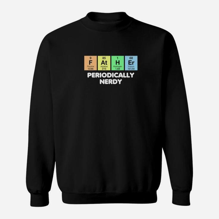 Fathers Day Periodic Table Shirt Nerdy Science Color Dark Premium Sweat Shirt