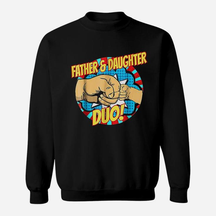 Fathers Day Superhero Father Daughter Duo Dad Sweat Shirt