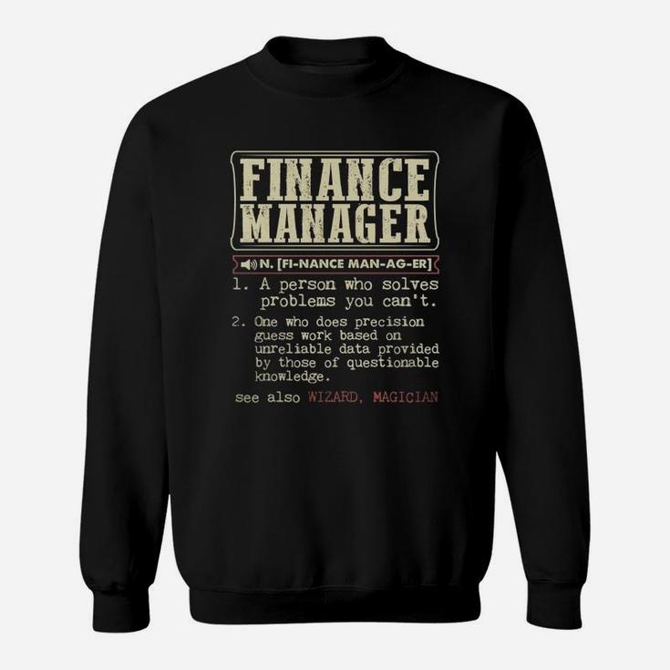 Finance Manager Dictionary Term T-shirt Sweat Shirt
