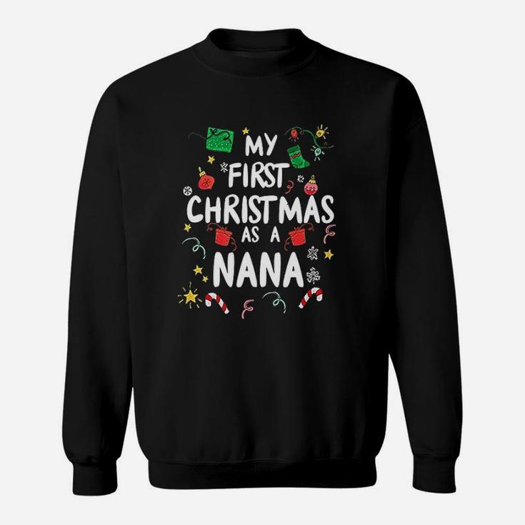 First Christmas As A Nana Grandma Sweat Shirt