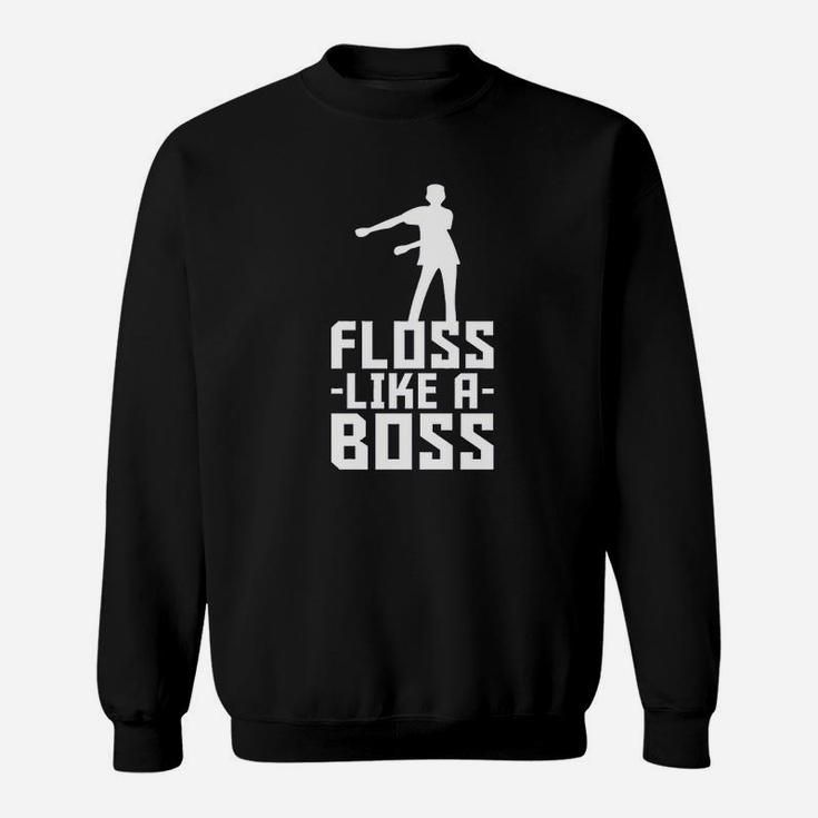 Floss Like A Boss Flossin Dance Funny Emote Sweat Shirt