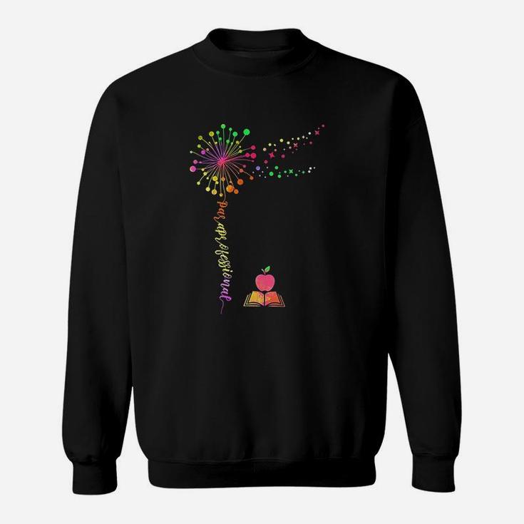 Flower Paraprofessional Cute Teacher Gifts Sweat Shirt