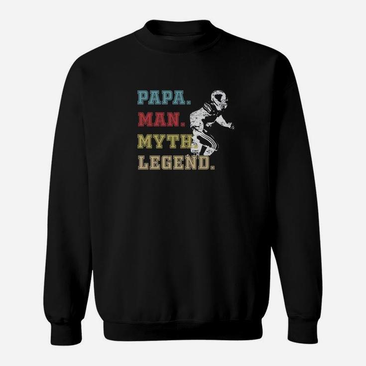 Football Dad Papa Man Myth Legend Gift Premium Sweat Shirt