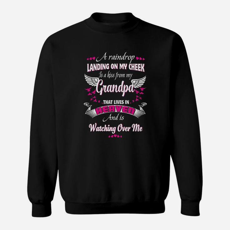 For My Grandpa That Lives In Heaven And Is Watching Over Me Sweatshirt