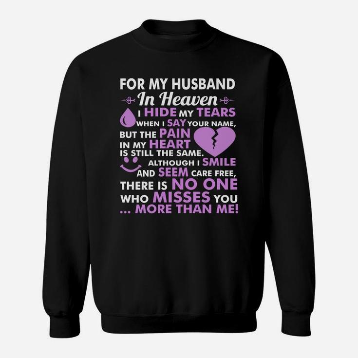 For My Husband In Heaven Miss You More Than Me Tshirt Sweatshirt