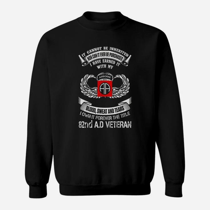 Forever The Title 82nd Airborne Division Veteran Military Sign Military Fan Sign Sweat Shirt