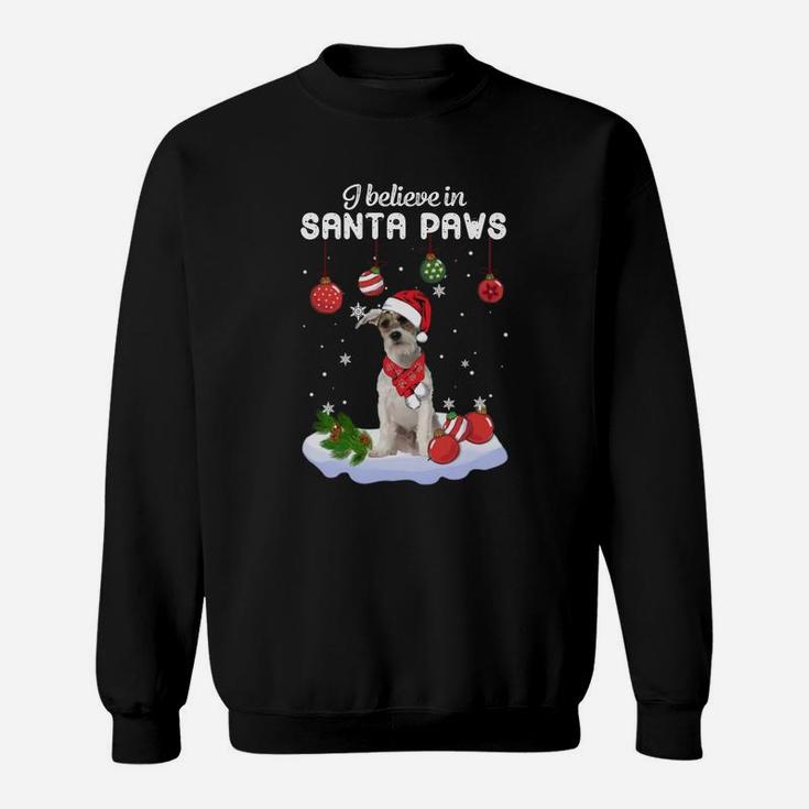 Fox Terrier I Believe In Santa Paws Christmas Shirt Sweat Shirt