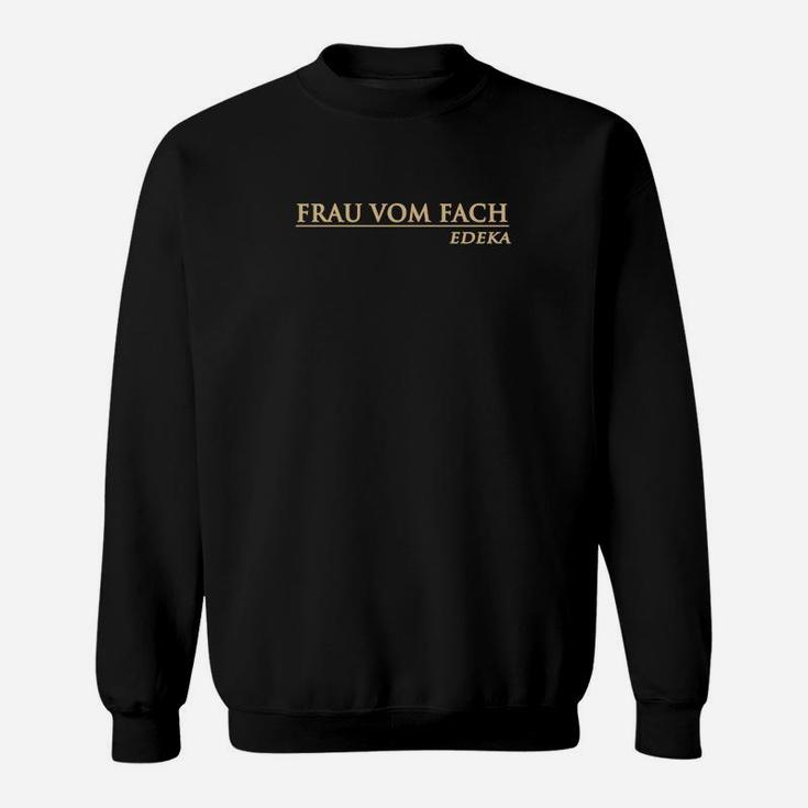 Frau vom Fach Edeka Schwarzes Sweatshirt, Spezielles Design Tee