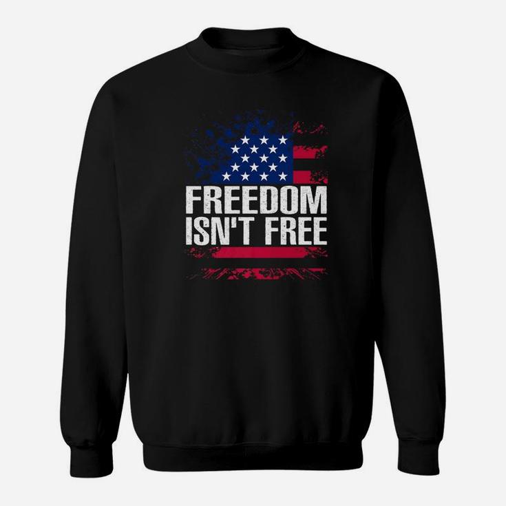 Freedom Isnt Free Shirt Veteran Patriotic American Flag Premium Sweat Shirt