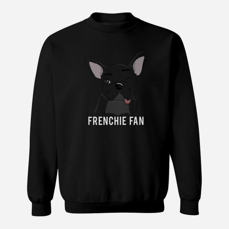 Frenchie Fan Winking French Bulldog Art Sweat Shirt