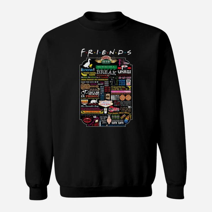 Friends Quote's Sweat Shirt