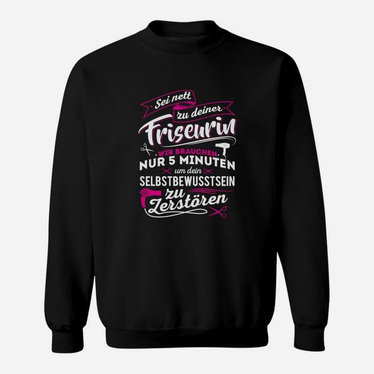 Friseurin Frisörin Friseuse Sweatshirt