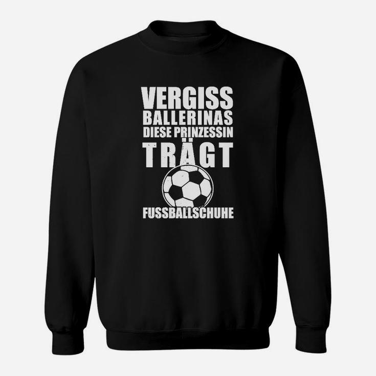 Fußballschuhe Prinzessin Sweatshirt, Schwarzes Damen mit Spruch