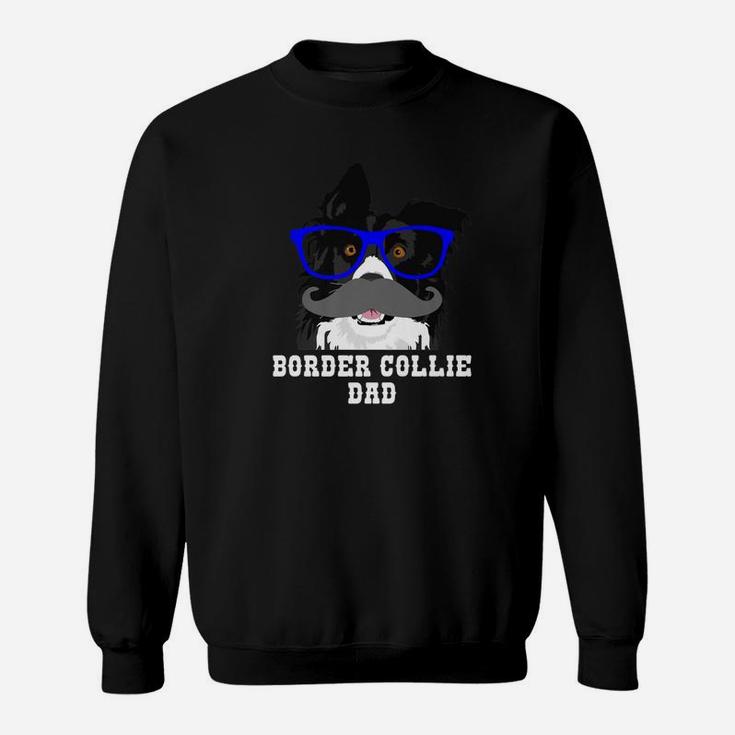 Funny Border Collie Hipster Dad Dog Lover Sweat Shirt