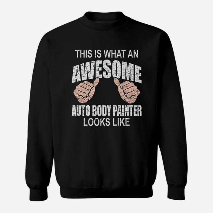 Funny Car Painter Automotive Detailing Auto Body Sweat Shirt