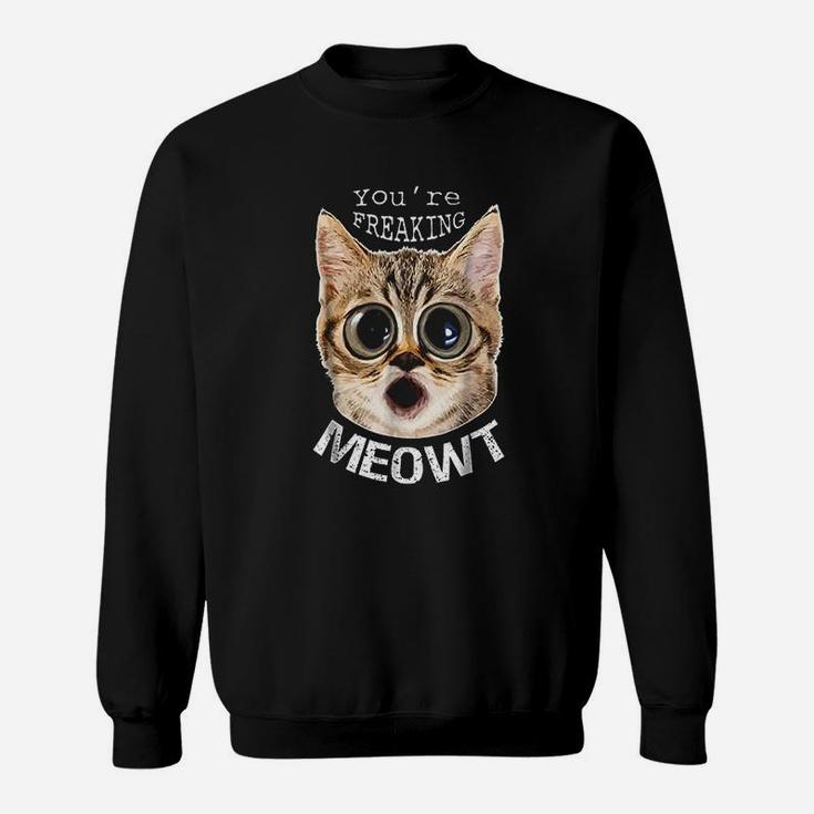 Funny Cat Mom Dad Freaking Meowt Gift Idea Sweat Shirt