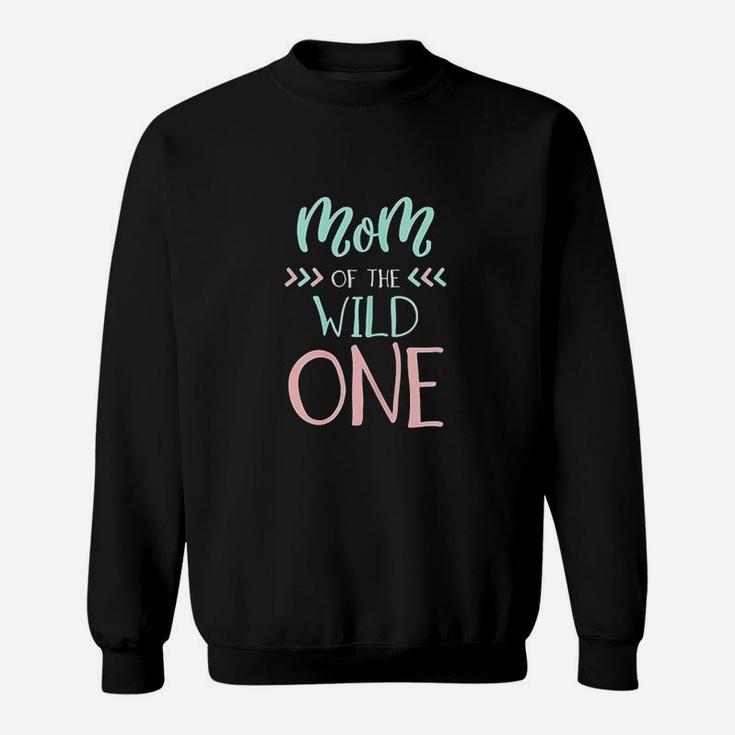 Funny Cute Mom Of The Wild One Thing Sweat Shirt