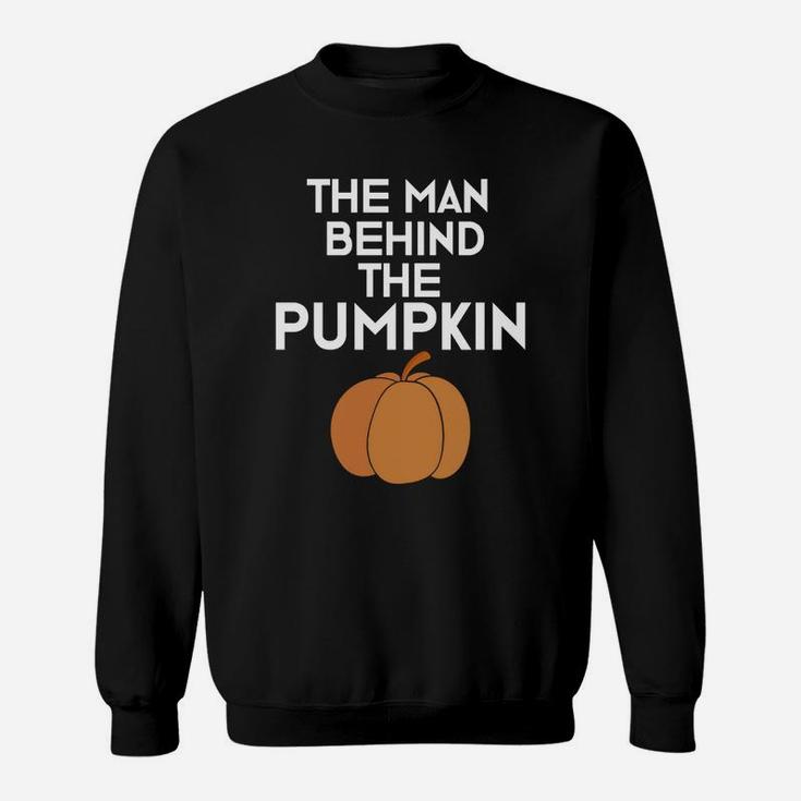 Funny Dad To Be Halloween T-shirt The Man Behind The Pumpkin Sweat Shirt