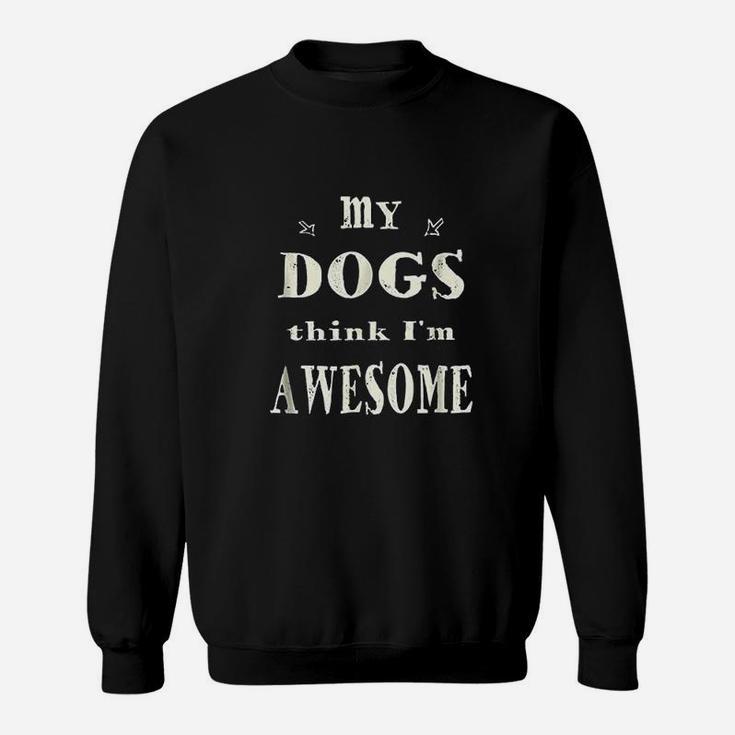 Funny Dog Dog Humor Funny Dog Sayings Dog Quotes Sweat Shirt