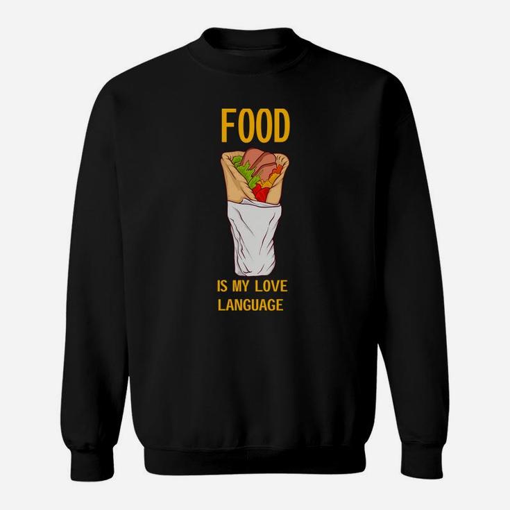Funny Food Is My Love Language I Love Tacos Sweatshirt