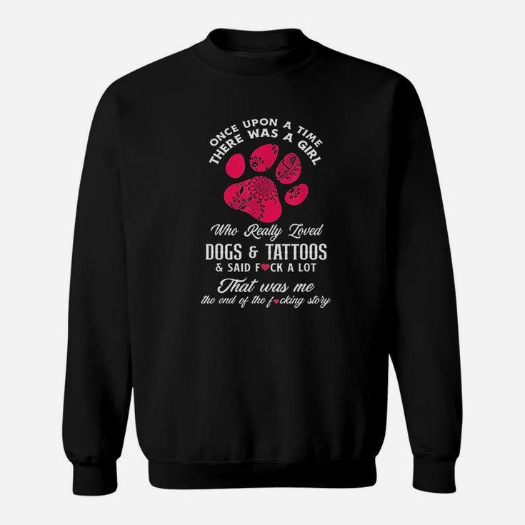 Funny Girl Loves Tattoos Dogs Tattoo Dog Lover Sweat Shirt