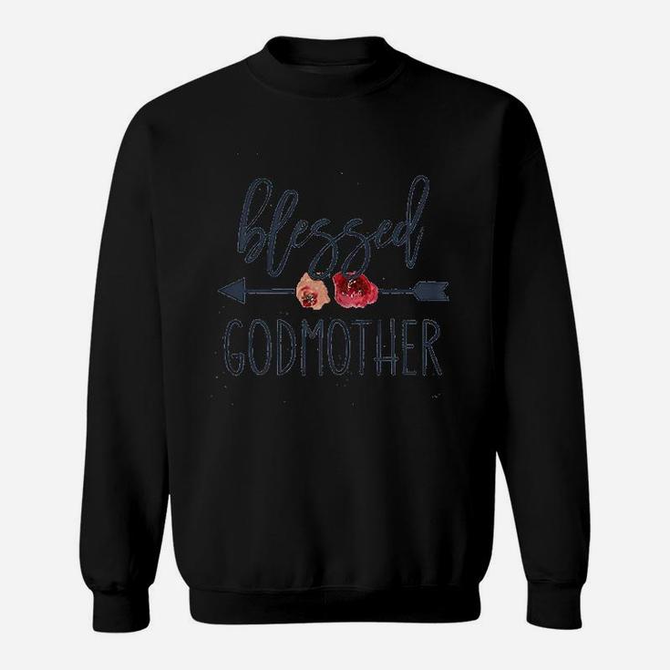 Funny Godmother Saying For Mothers Day Blessed Godmother Sweat Shirt