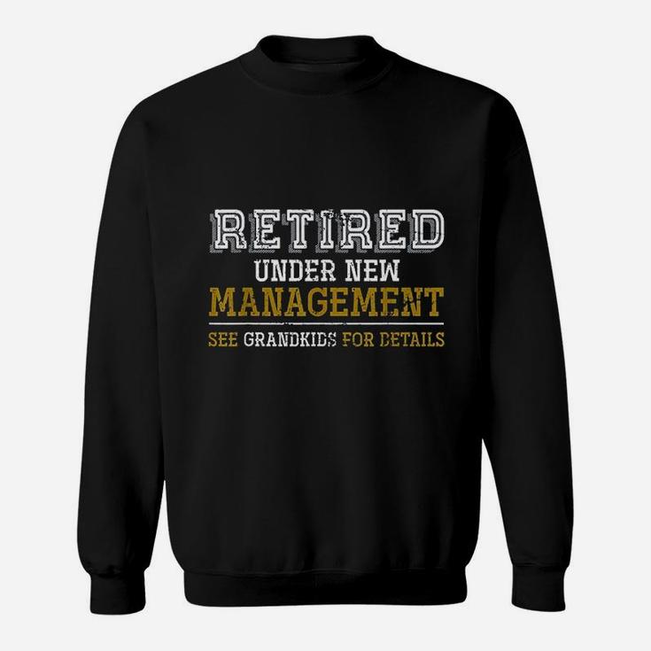 Funny Grandkids Grandpa Retirement Gift Retired Sweat Shirt
