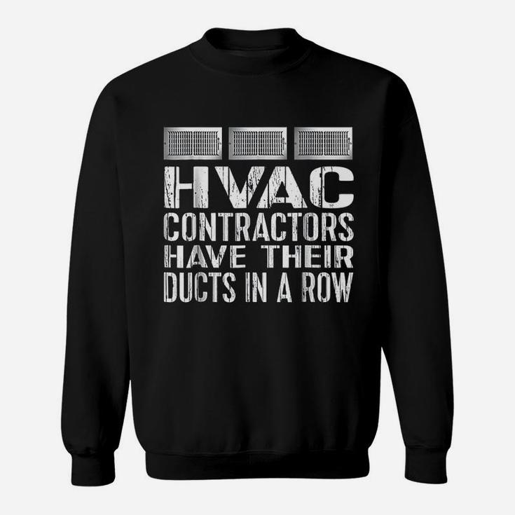 Funny Hvac Heating Cooling Hvac Contractor Sweat Shirt