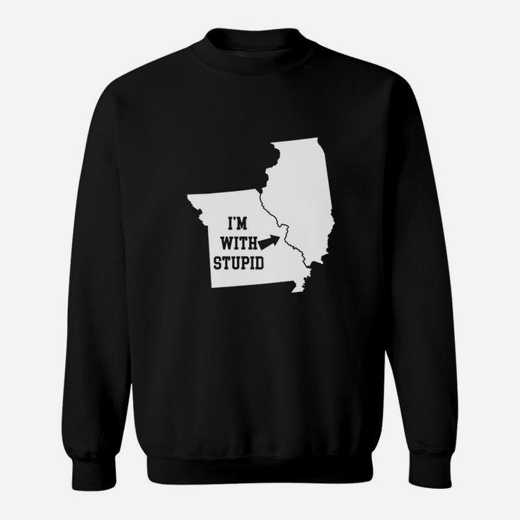 Funny I Am With Stupid Illinois From Missouri Sweat Shirt