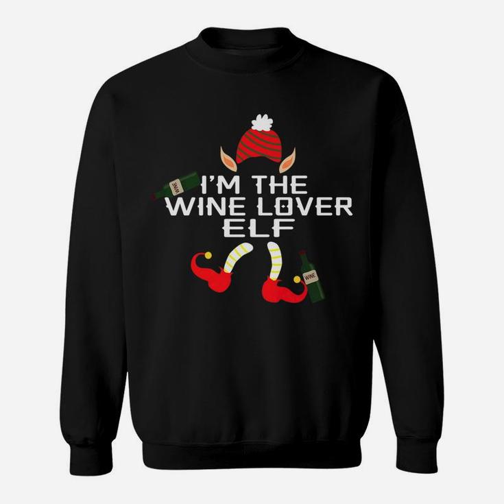 Funny Im The Wine Lover Elf Christmas Family Gift Sweat Shirt