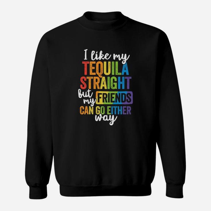 Funny Lgbt Ally Gift Tequila Straight Friends Go Either Way Sweat Shirt