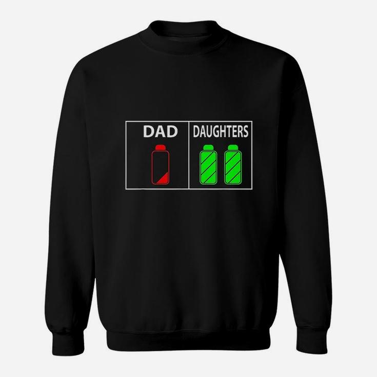 Funny Low Battery Dad Of Two Daughters Fathers Day Gift Sweat Shirt