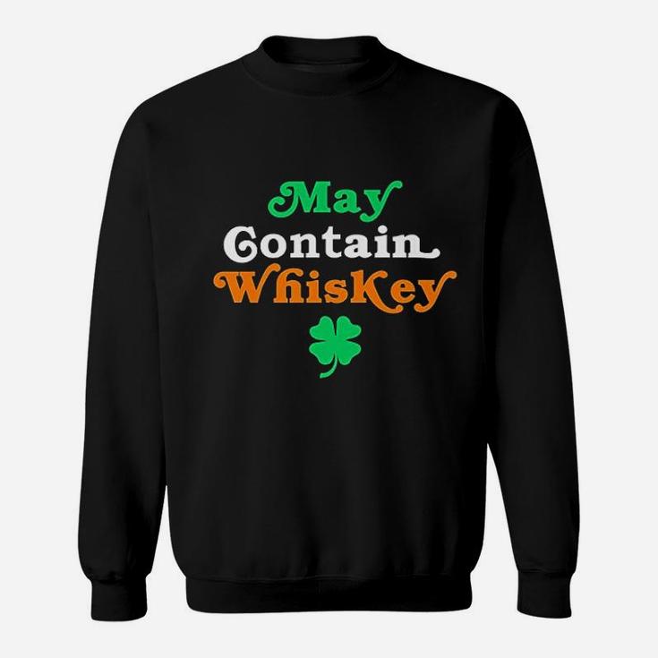 Funny May Contain Whiskey Gifts For Whiskey Lovers Sweat Shirt