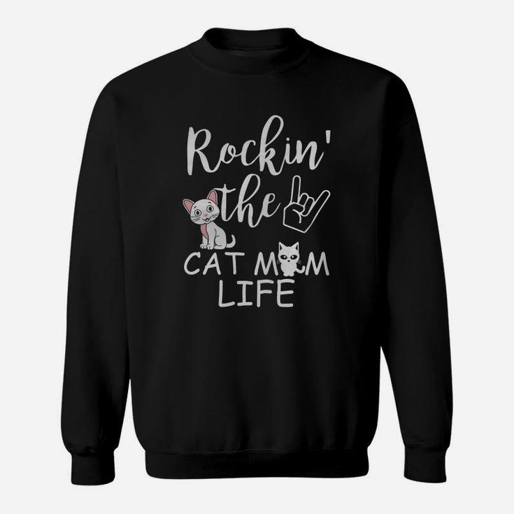 Funny Mom Cat Shirts Rockin The Cat Mom Life Sweat Shirt