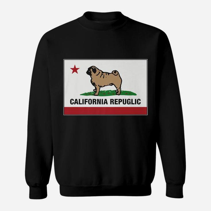 Funny Pug California Repuglic California Cali Sweat Shirt