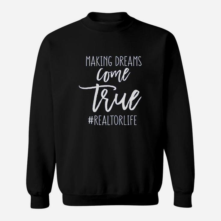 Funny Real Estate Quote Gift For Realtor Agent Woman Mom Sweat Shirt