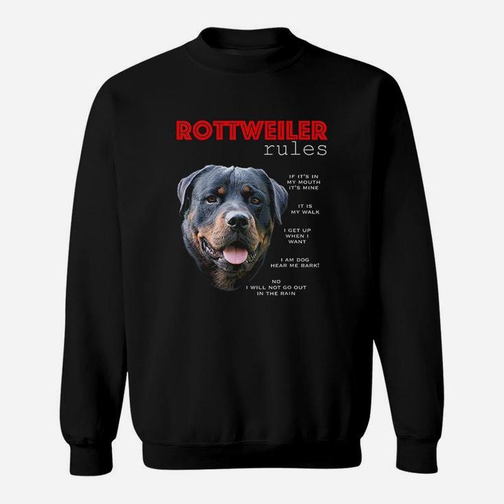 Funny Rules For The Owner Of A Rottweiler Sweat Shirt